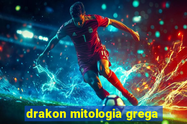 drakon mitologia grega